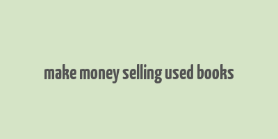 make money selling used books