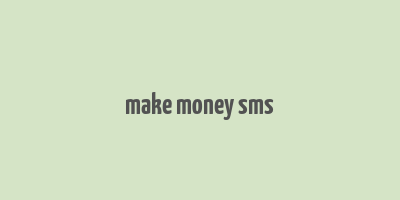 make money sms