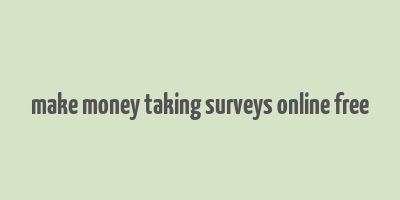 make money taking surveys online free