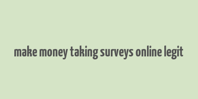 make money taking surveys online legit