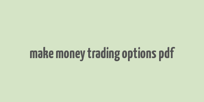 make money trading options pdf