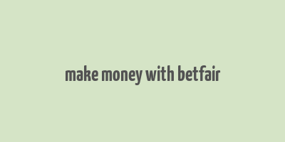 make money with betfair