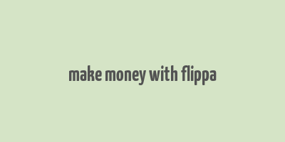 make money with flippa