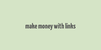 make money with links