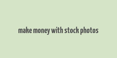 make money with stock photos