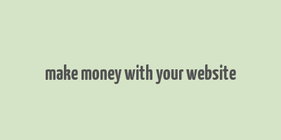 make money with your website