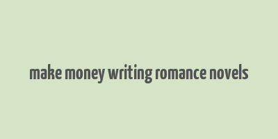 make money writing romance novels