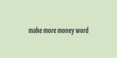 make more money word