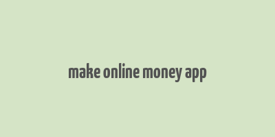 make online money app