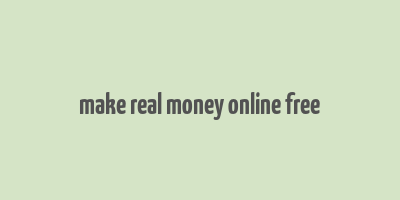 make real money online free