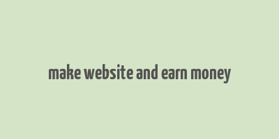 make website and earn money