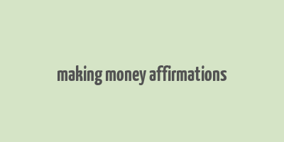 making money affirmations