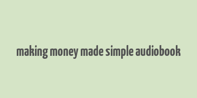 making money made simple audiobook