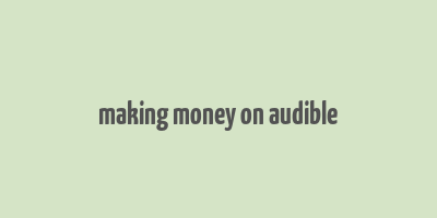 making money on audible