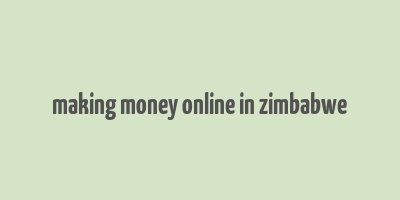 making money online in zimbabwe