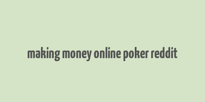 making money online poker reddit