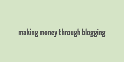 making money through blogging