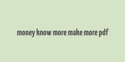 money know more make more pdf