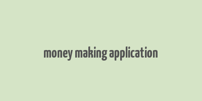 money making application