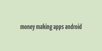 money making apps android