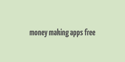 money making apps free