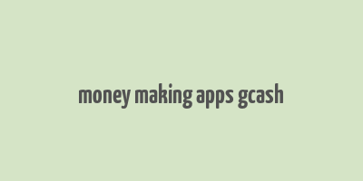 money making apps gcash