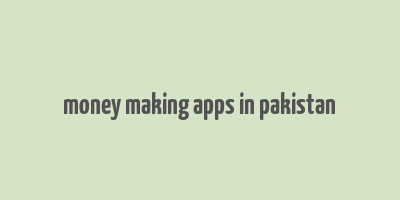 money making apps in pakistan