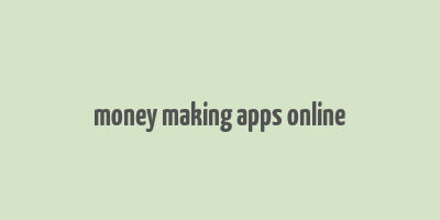 money making apps online