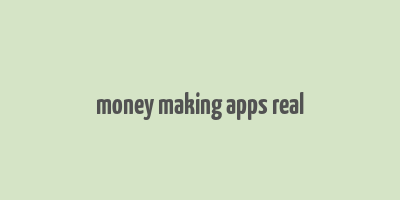 money making apps real