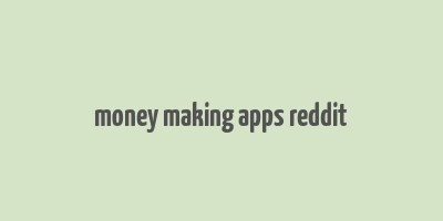 money making apps reddit