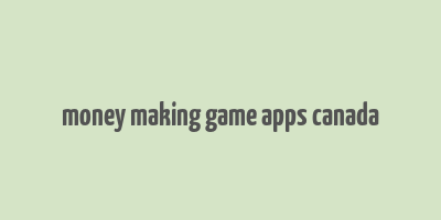 money making game apps canada