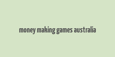 money making games australia