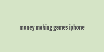 money making games iphone