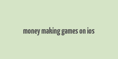 money making games on ios