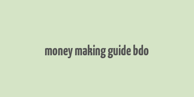 money making guide bdo