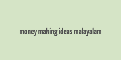 money making ideas malayalam