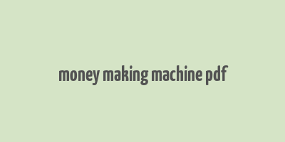 money making machine pdf