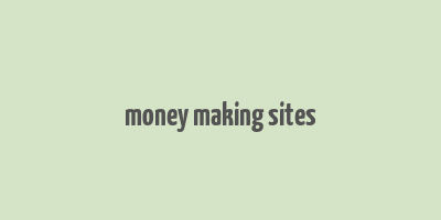 money making sites