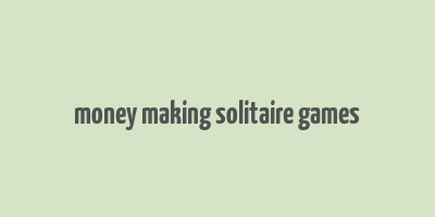 money making solitaire games