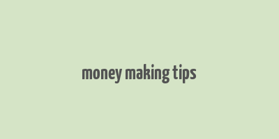 money making tips