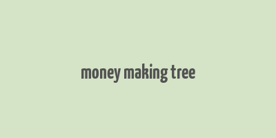 money making tree