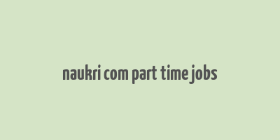 naukri com part time jobs