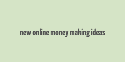 new online money making ideas