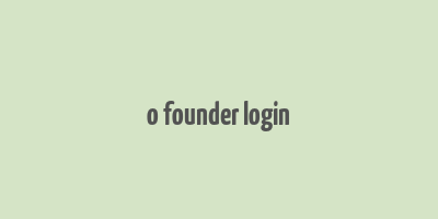 o founder login