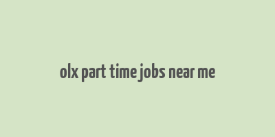 olx part time jobs near me