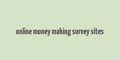 online money making survey sites