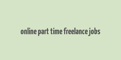 online part time freelance jobs