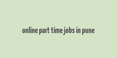 online part time jobs in pune