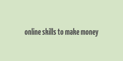 online skills to make money