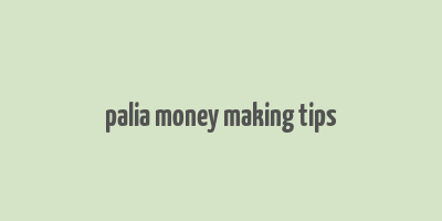 palia money making tips